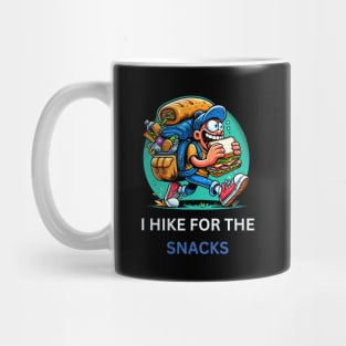 I hike for the snacks hiking Mug